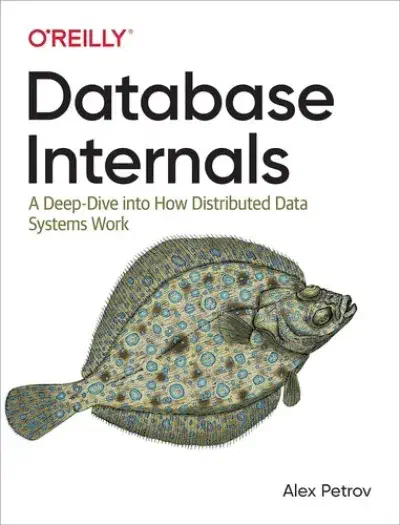 Database Internals by Alex Petrov book cover